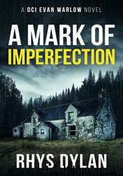 A Mark Of Imperfection by Rhys Dylan