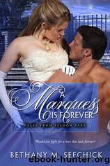 A Marquess is Forever by Bethany M. Sefchick