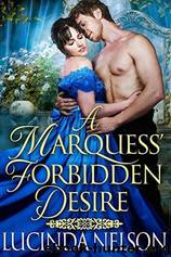 A Marquess' Forbidden Desire by Lucinda Nelson