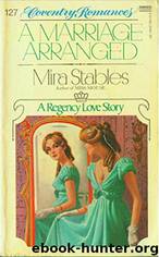 A Marriage Arranged by Mira Stables