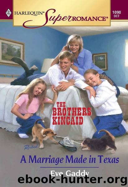 A Marriage Made in Texas (The Brothers Kincaid) by Gaddy Eve