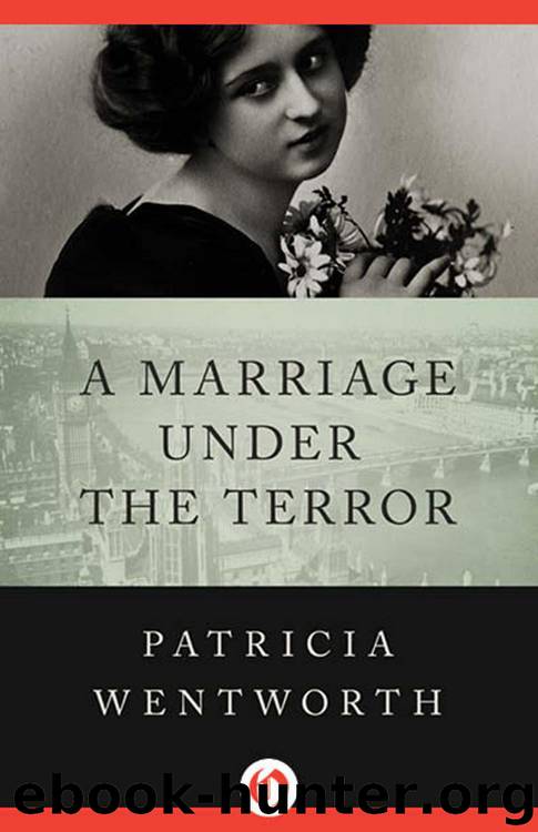 A Marriage Under the Terror by Wentworth Patricia