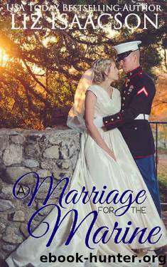 A Marriage for the Marine_A Fuller Family Novel by Liz Isaacson