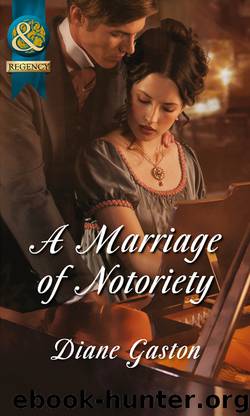 A Marriage of Notoriety by Diane Gaston