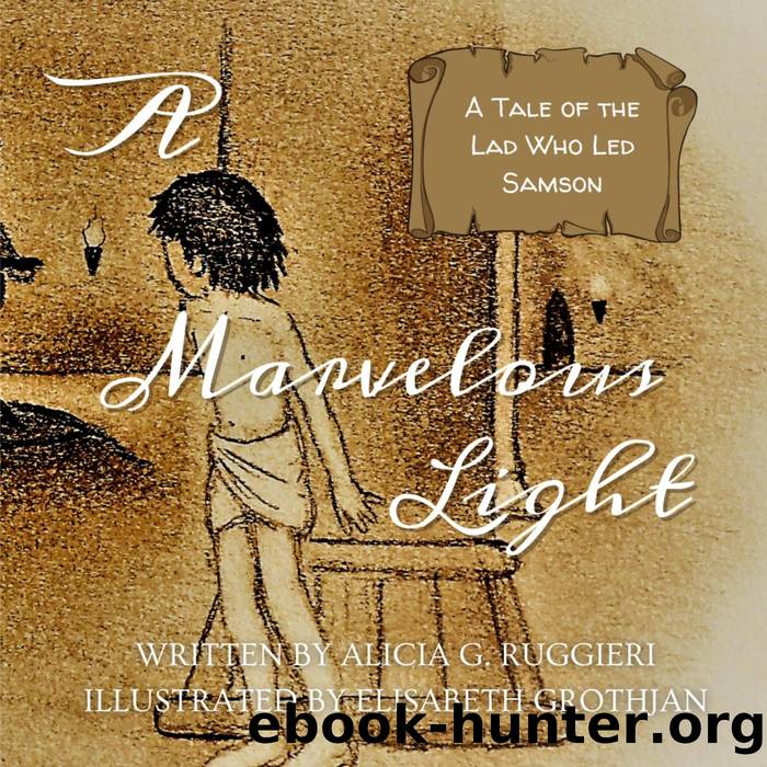 A Marvelous Light by Alicia G. Ruggieri
