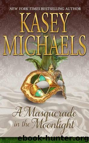A Masquerade in the Moonlight by Kasey Michaels
