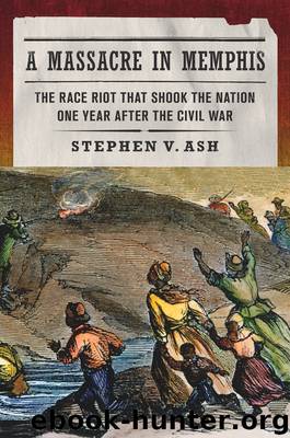A Massacre in Memphis by Stephen V. Ash
