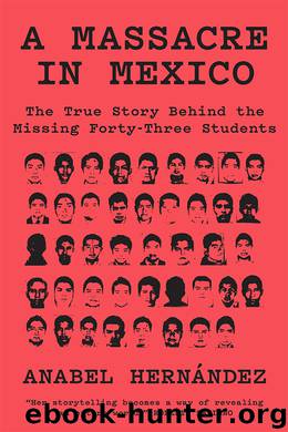 A Massacre in Mexico by Anabel Hernandez