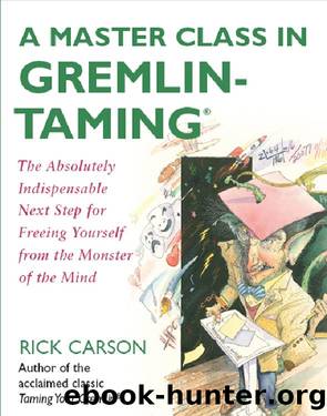 A Master Class in Gremlin-Taming(R) by Rick Carson