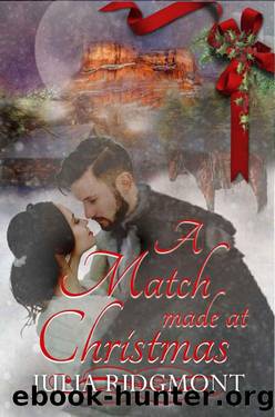 A Match Made At Christmas_Historical Christmas by Julia Ridgmont