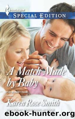 A Match Made by Baby by Karen Rose Smith