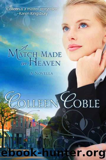 A Match Made in Heaven by Colleen Coble