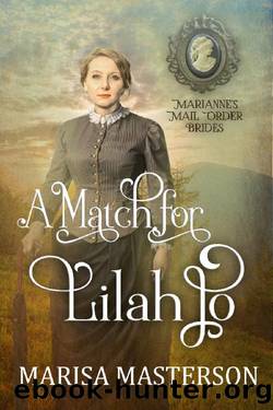 A Match for Lilah Jo: Marianne's Mail Order Bride Book #9 by Marisa Masterson