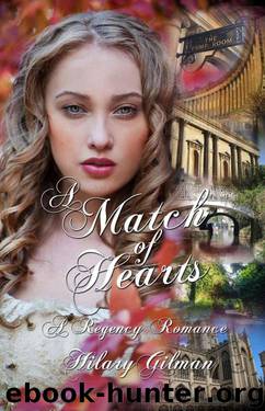 A Match of Hearts: A Regency Romance by Gilman Hilary