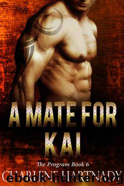 A Mate for Kai (The Program #6) by Charlene Hartnady