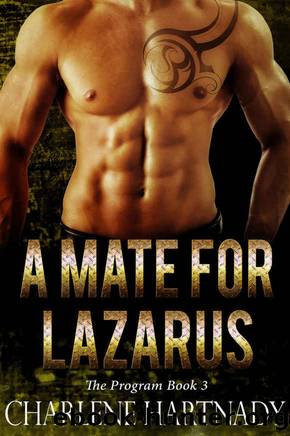 A Mate for Lazarus (The Program Book 3) by Charlene Hartnady