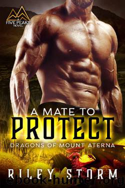 A Mate to Protect (Dragons of Mount Aterna Book 3) by Riley Storm