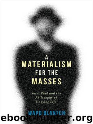 A Materialism for the Masses by Ward Blanton