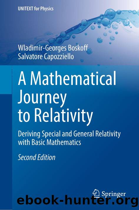 A Mathematical Journey to Relativity by Wladimir-Georges Boskoff · Salvatore Capozziello