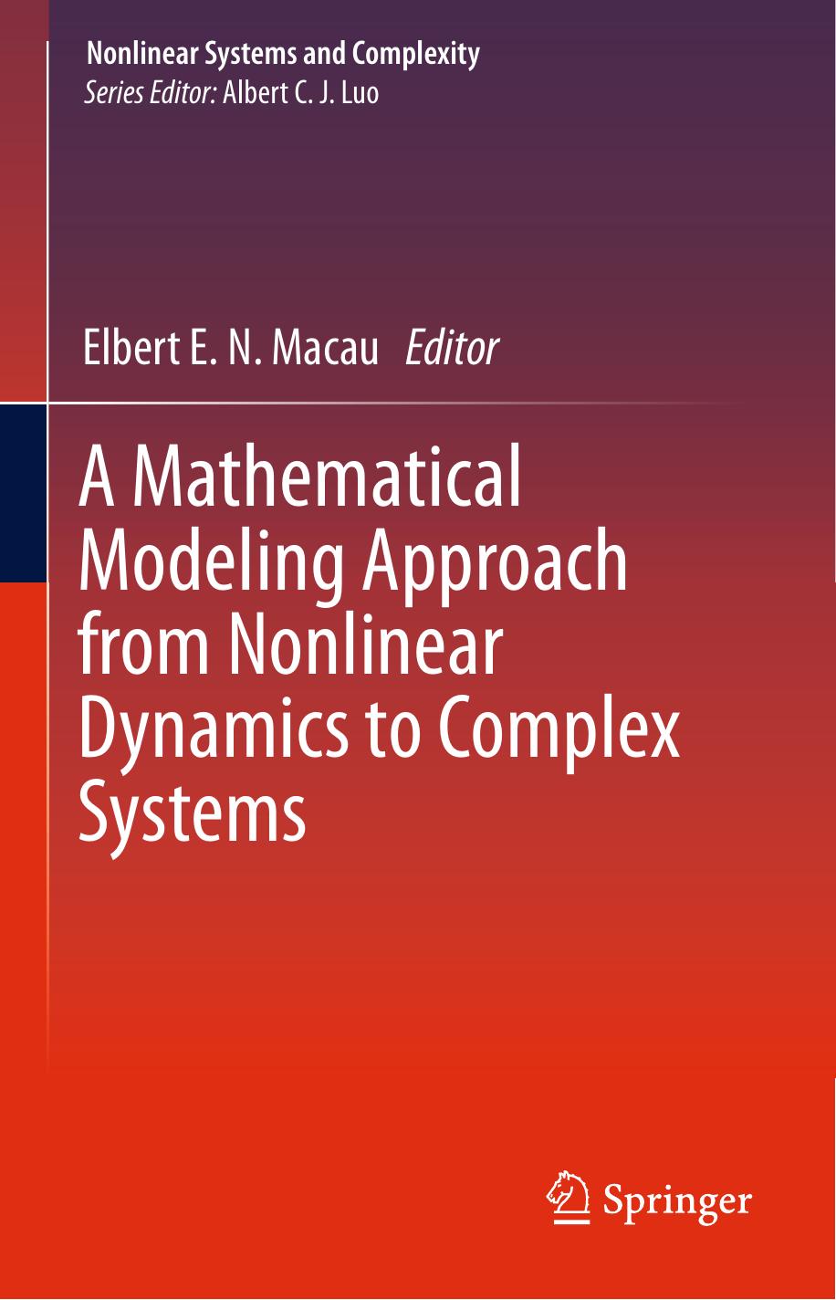 A Mathematical Modeling Approach from Nonlinear Dynamics to Complex Systems by Elbert E. N. Macau