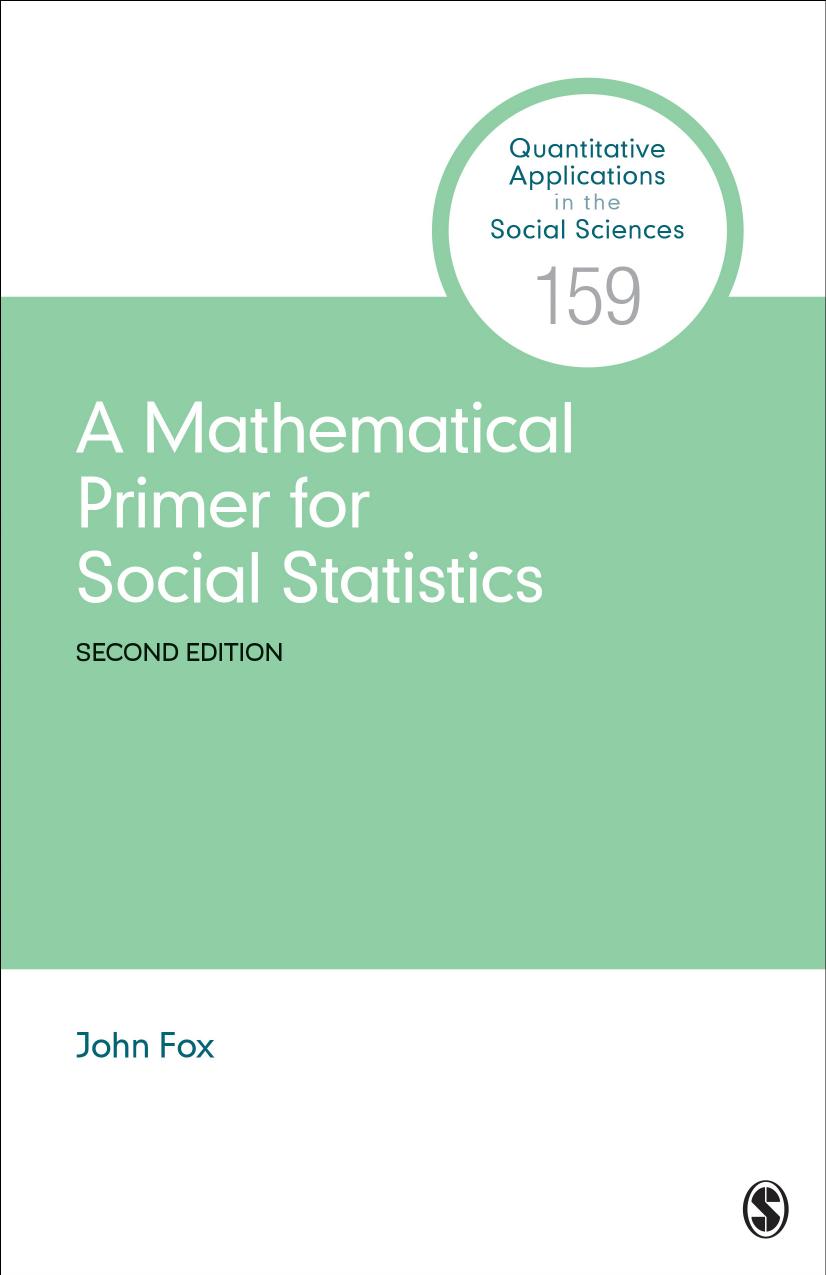 A Mathematical Primer for Social Statistics by John Fox