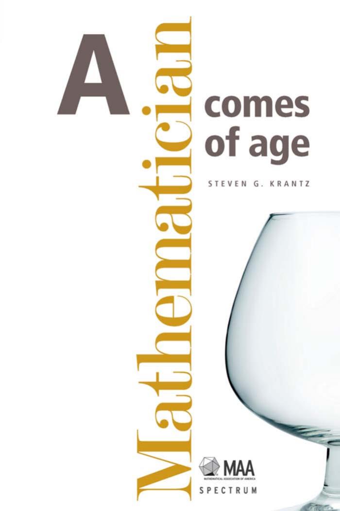 A Mathematician Comes of Age by Krantz Steven G
