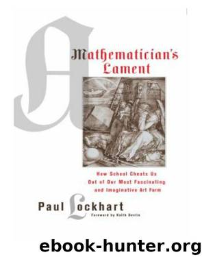 A Mathematician's Lament by Paul Lockhart