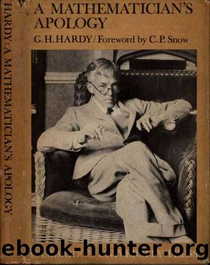A Mathematicians Apology by G.H. Hardy
