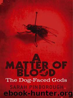 A Matter Of Blood (Dog-Faced Gods Trilogy) by Sarah Pinborough