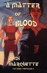 A Matter of Blood by Andi Marguette