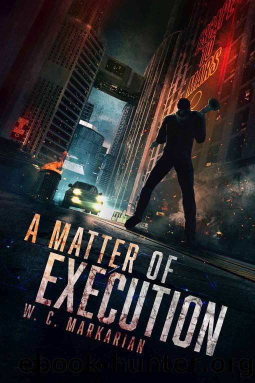 A Matter of Execution by W. C. Markarian