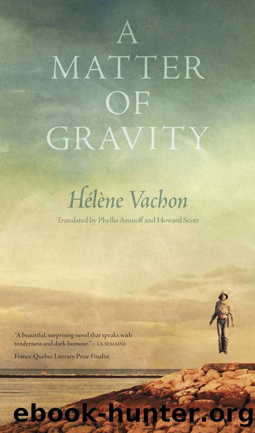 A Matter of Gravity by Hélène Vachon
