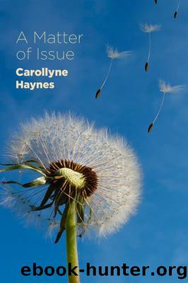 A Matter of Issue by Carollyne Haynes