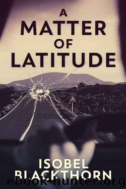 A Matter of Latitude by Isobel Blackthorn