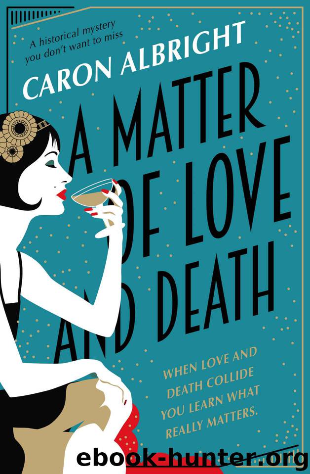 A Matter of Love and Death: a historical mystery you don't want to miss by Caron Albright