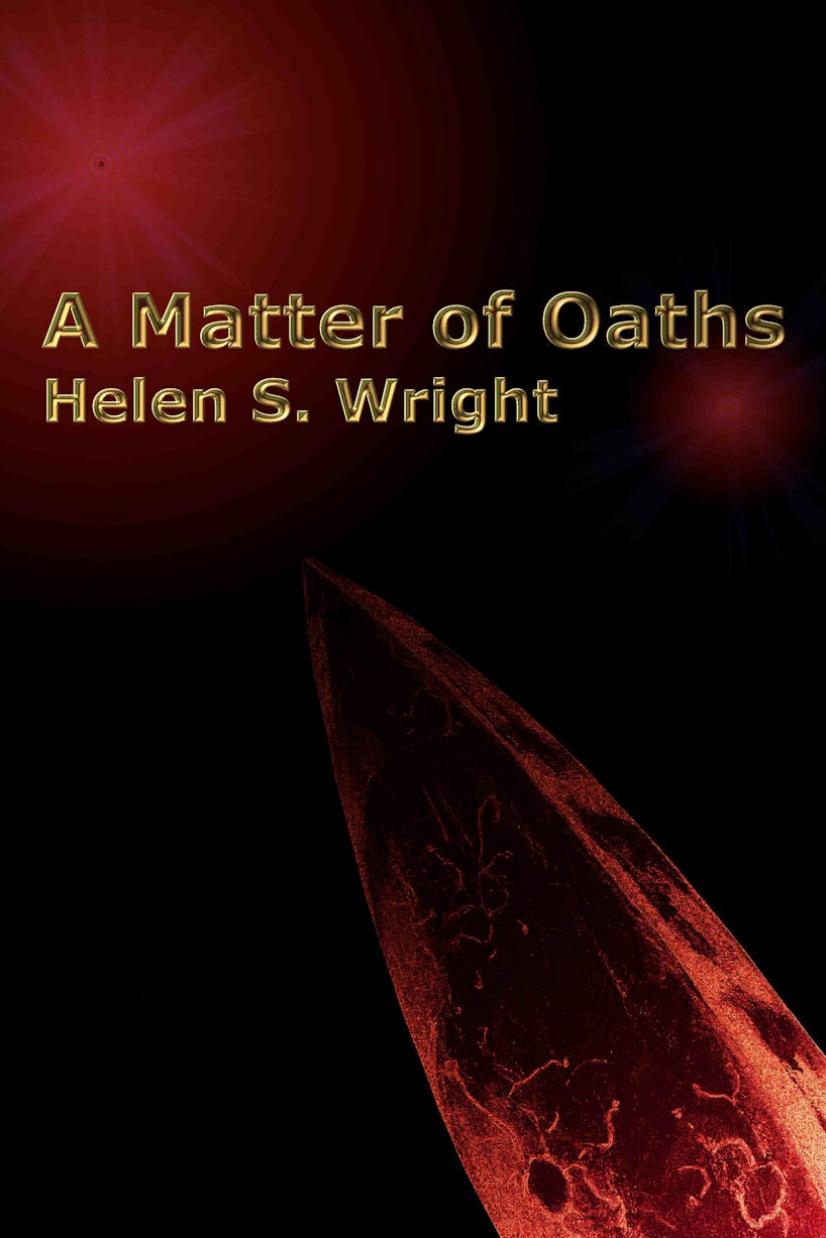 A Matter of Oaths by Helen S. Wright