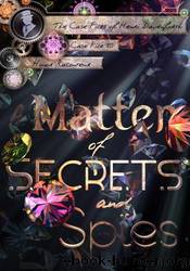 A Matter of Secrets and Spies by Honor Raconteur