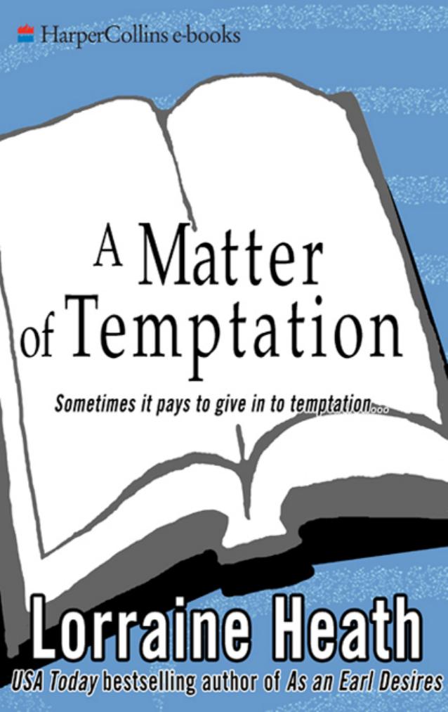 A Matter of Temptation by Lorraine Heath