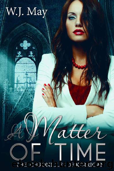 A Matter of Time: Paranormal, Tattoo, Supernatural, Romance (The Chronicles of Kerrigan Sequel Book 1) by W.J. May