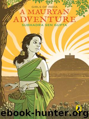 A Mauryan Adventure by Subhadra Sen Gupta