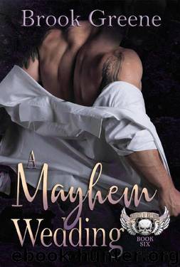 A Mayhem Wedding (The Knights of Mayhem Book 6) by Brook Greene