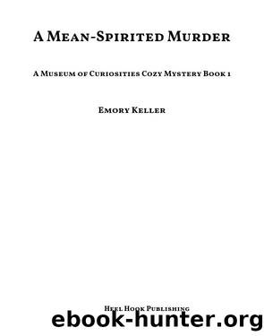 A Mean-Spirited Murder by Emory Keller