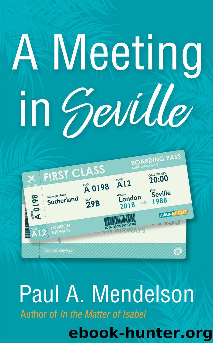 A Meeting in Seville by Paul A. Mendelson