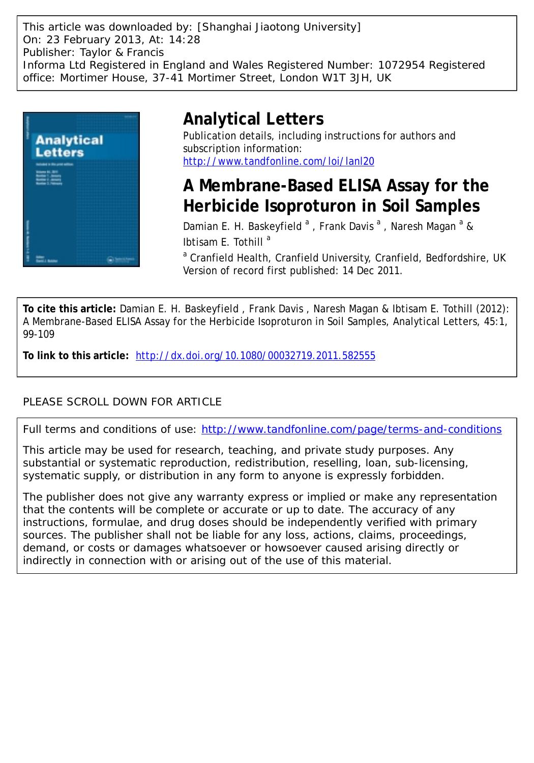 A Membrane-Based ELISA Assay for the Herbicide Isoproturon in Soil Samples by Damian E. H. Baskeyfield Frank Davis Naresh Magan & Ibtisam E. Tothill