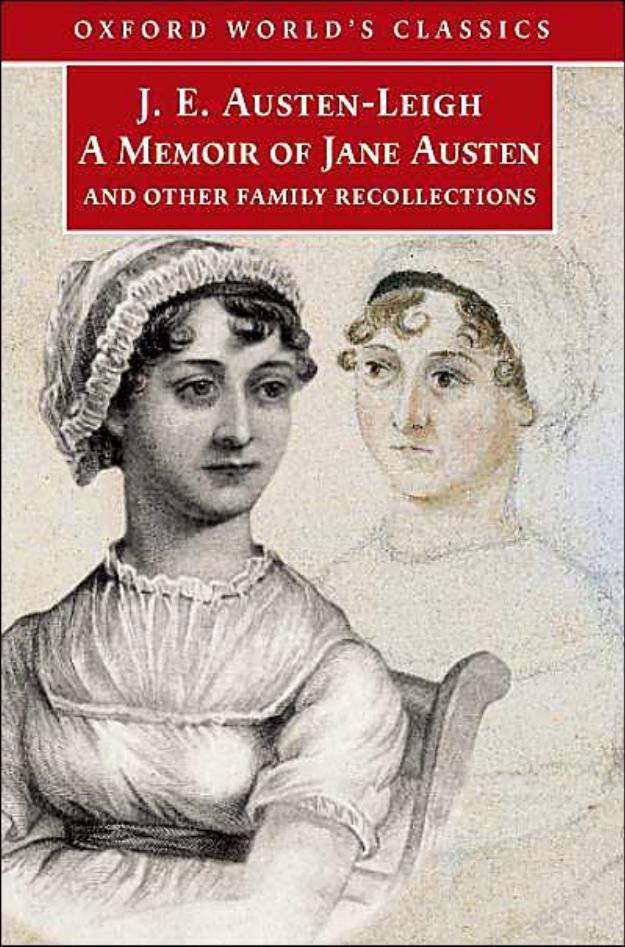 A Memoir of Jane Austen: And Other Family Recollections (Oxford World's Classics) by James Edward Austen-Leigh Kathryn Sutherland