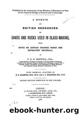 A Memoir on British Resources of Sands and Rocks Used in Glass Making by P.G.H Boswell