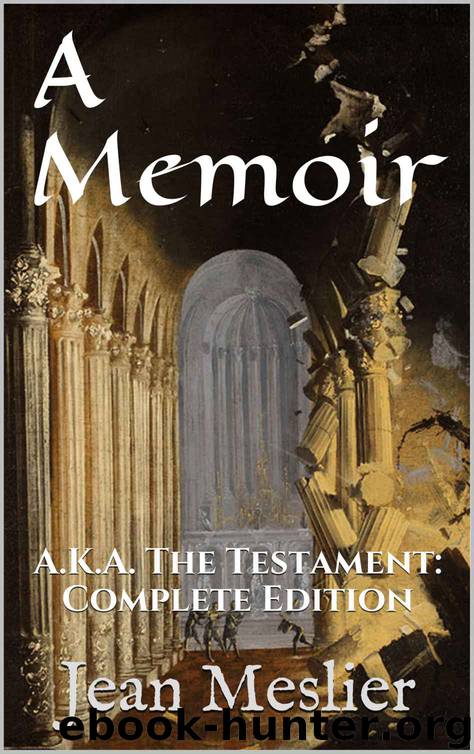 A Memoir- the Testament by Jean Meslier