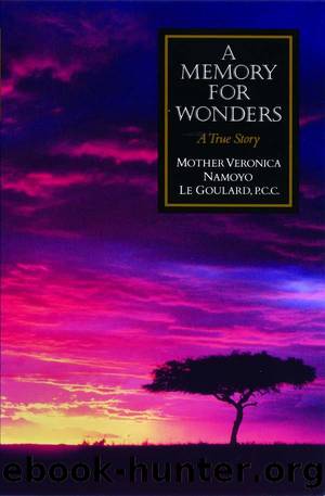A Memory For Wonders by Mother Veronica Namoyo Le Goulard
