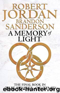 A Memory Of Light: Wheel of Time Book 14 by Jordan Robert & Sanderson Brandon