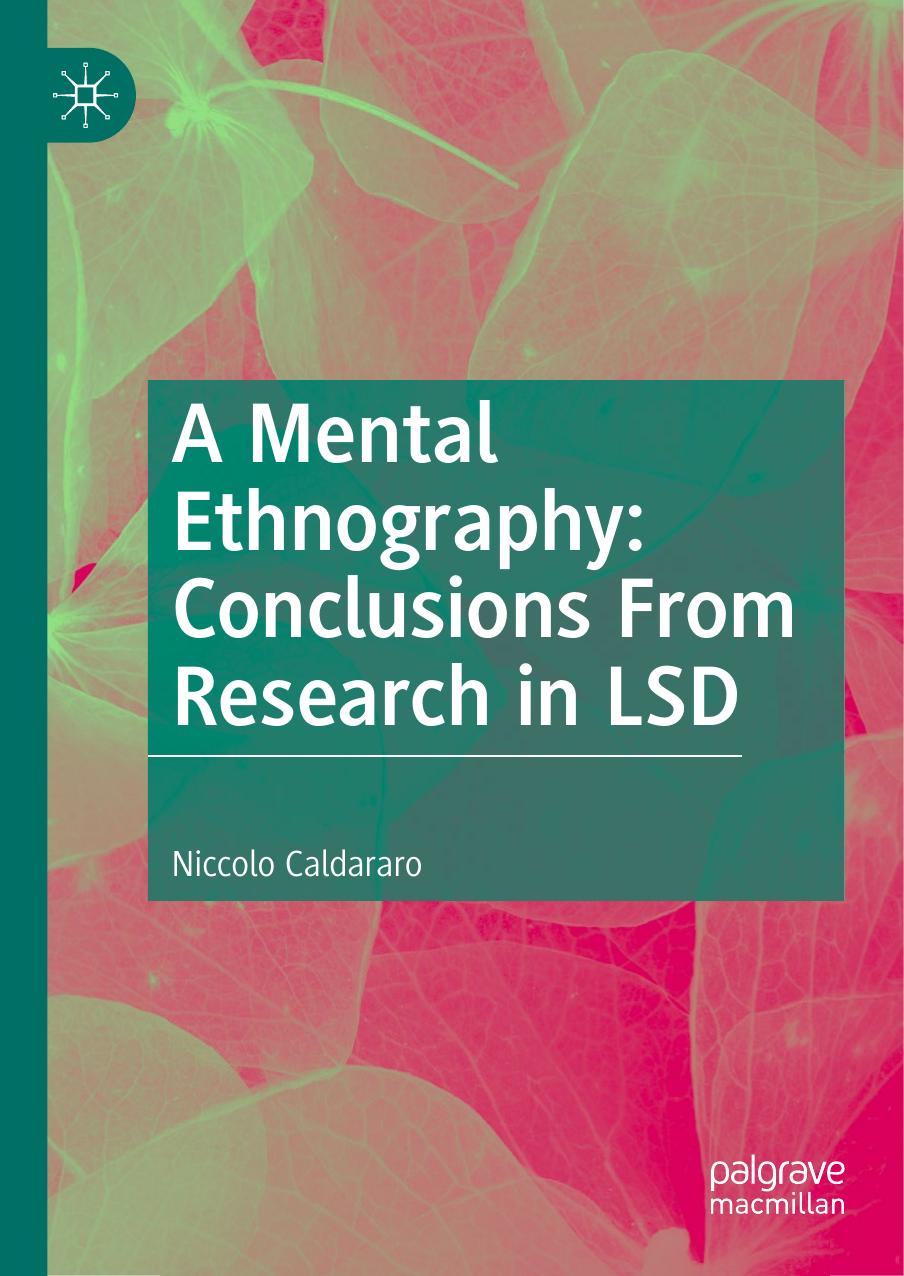 A Mental Ethnography: Conclusions from Research in LSD by Niccolo Caldararo